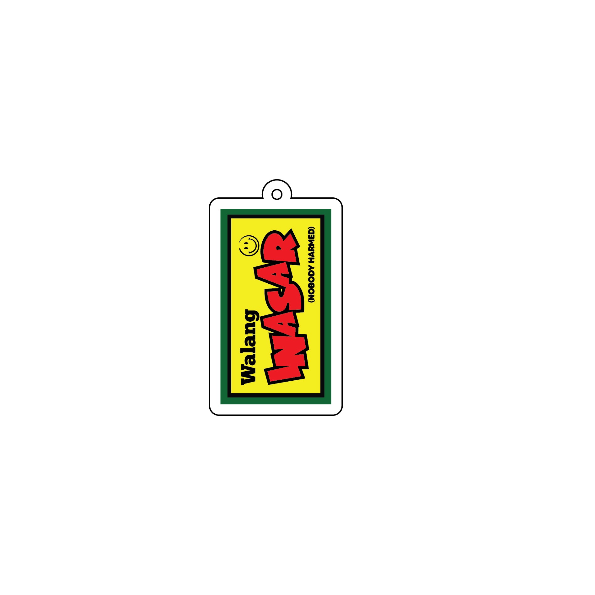 Walang Inasar (Nobody Harmed) Keychain